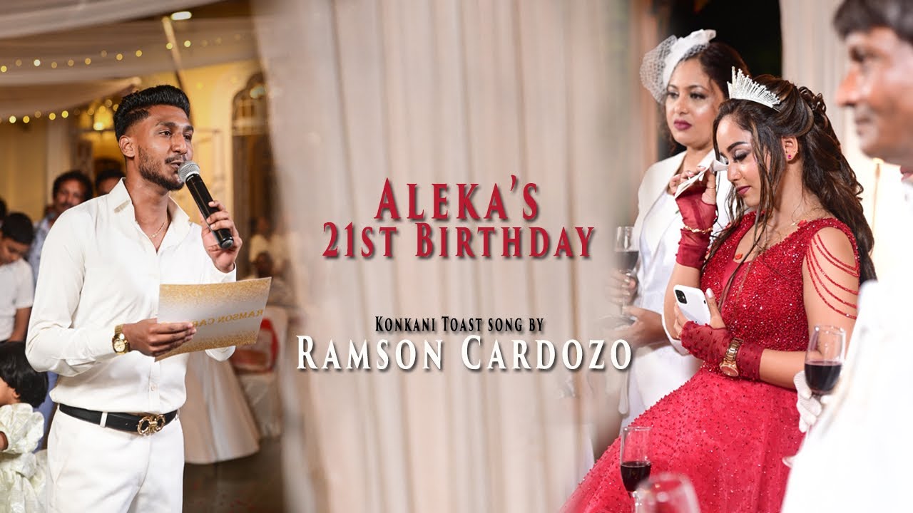 New Konkani Toast Song | Aleka’s 21st Birthday | by Ramson Cardoso