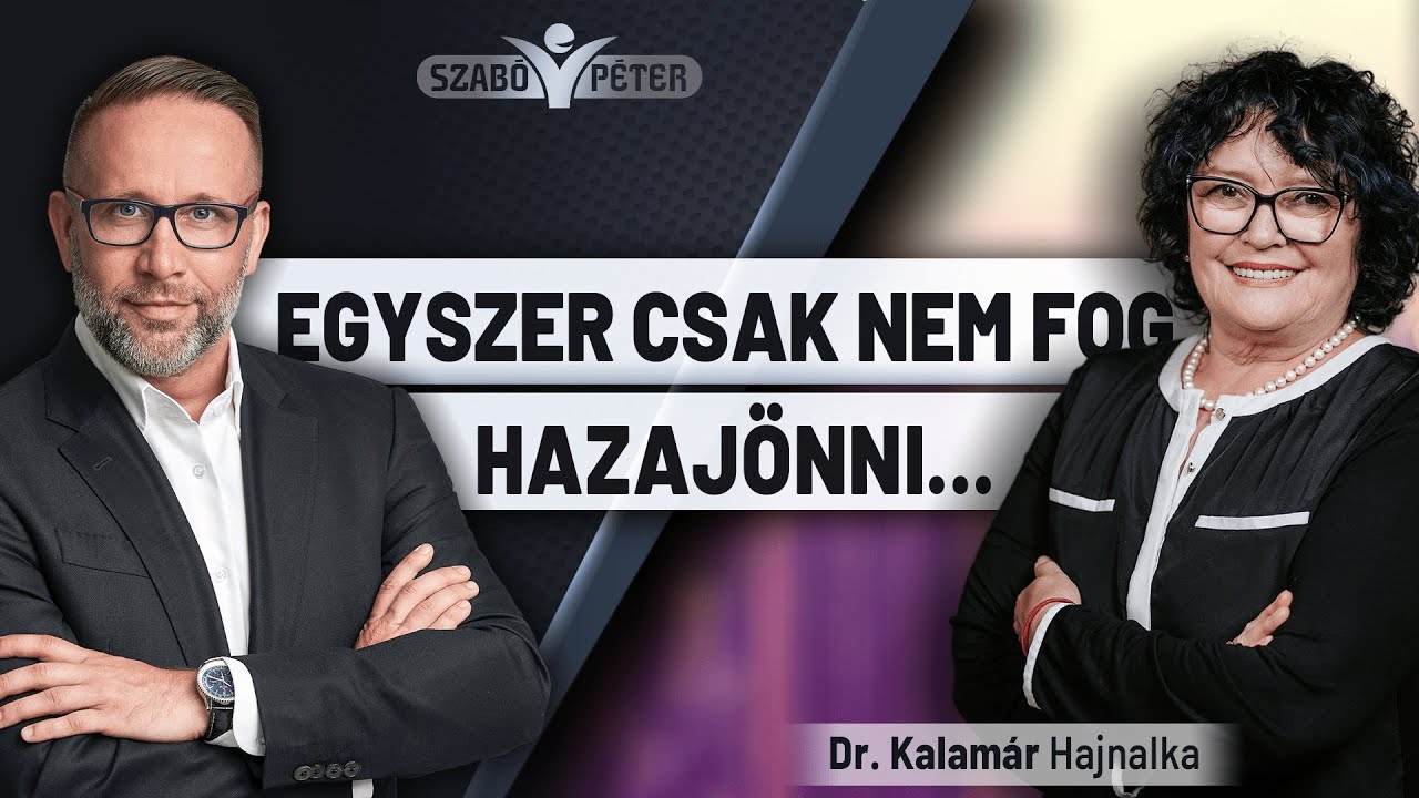 Egyszer csak nem fog hazajönni... - Dr. Kalamár Hajnalka és Szabó Péter beszélgetése