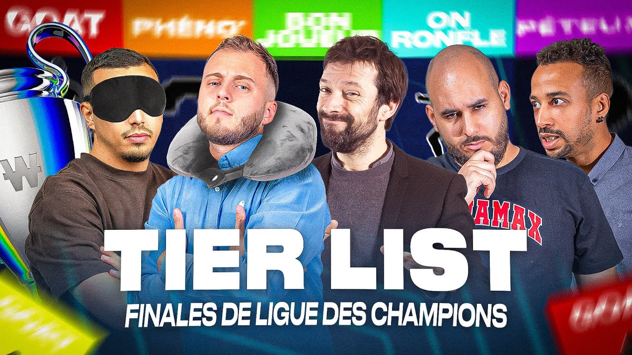 ⚽ Les finales de Ligue des Champions avec Julien Cazarre / Tier list #8