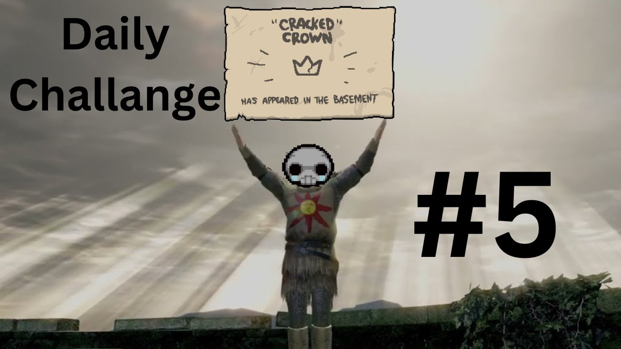 CRACKED CROWN ACQUIRED! (Daily Challange #5)