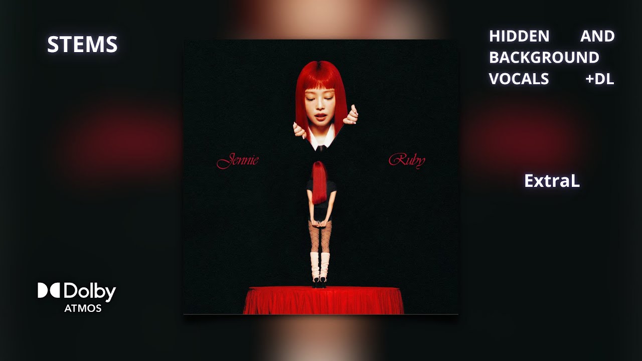 JENNIE & Doechii - ExtraL [Dolby Atmos Stems | Hidden and Background Vocals] + DL
