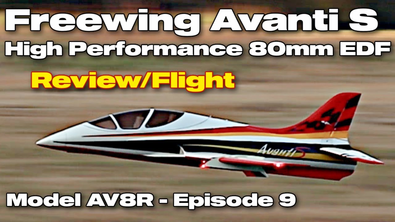 Freewing Avanti S High Performance 80mm EDF Ultimate Sport Jet &mdash; PNP &mdash; Обзор/полёт модели AV8R