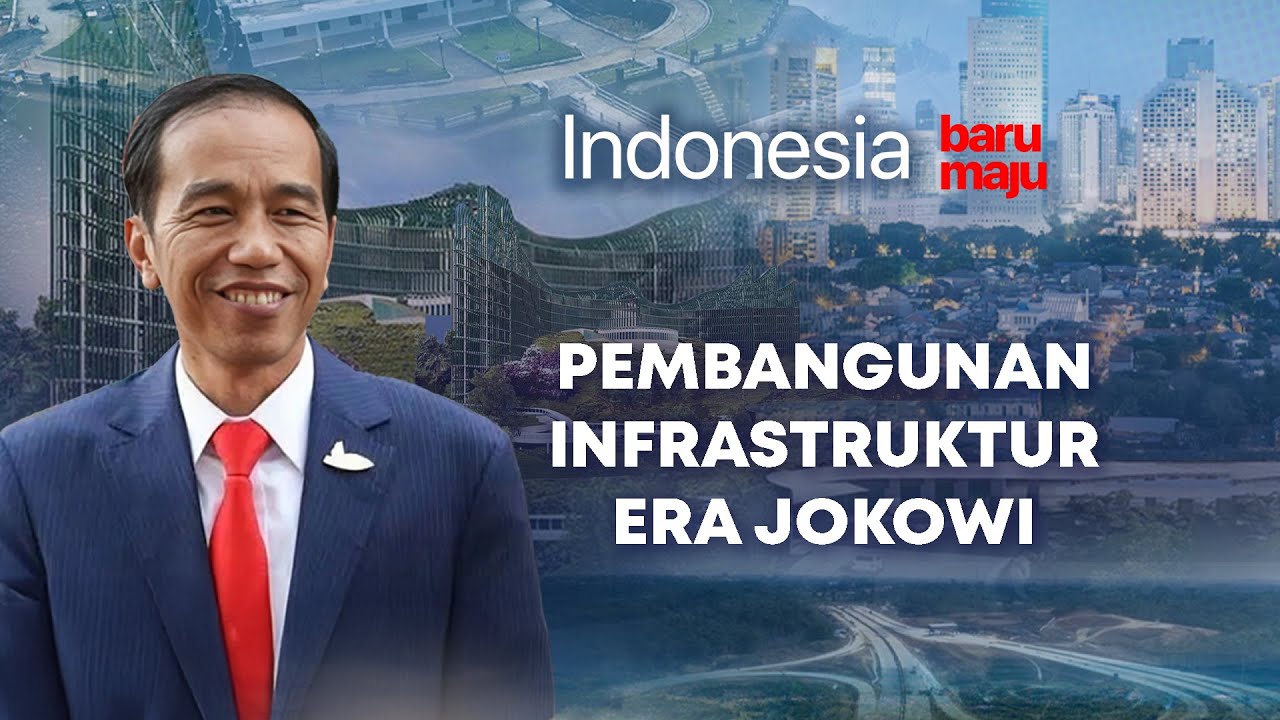 Pembangunan Infrastruktur Era Jokowi | Indonesia Baru Indonesia Maju Beritasatu