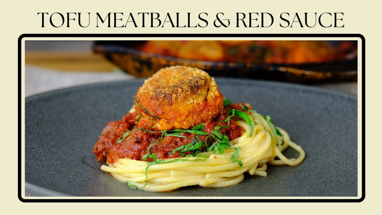Ultimate Tofu Meatballs and Spaghetti | Braised in Red Sauce