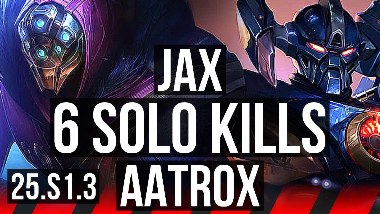 JAX vs AATROX (TOP) | 6 solo kills | KR Master | 25.S1.3