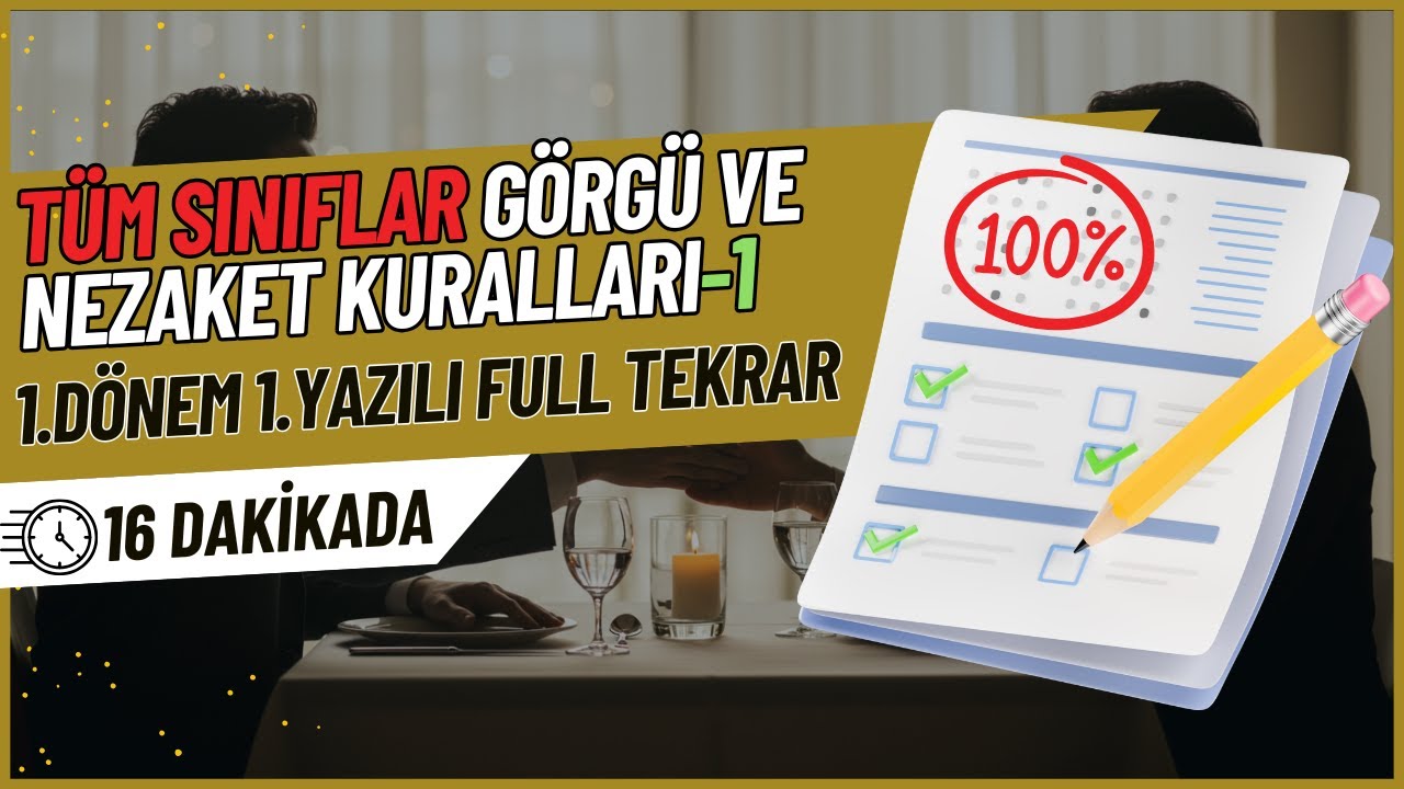 (1) Görgü ve Nezaket Kuralları-1 | 1.Dönem 1.Yazılı Full Tekrar/Örnek Soru Çözümü