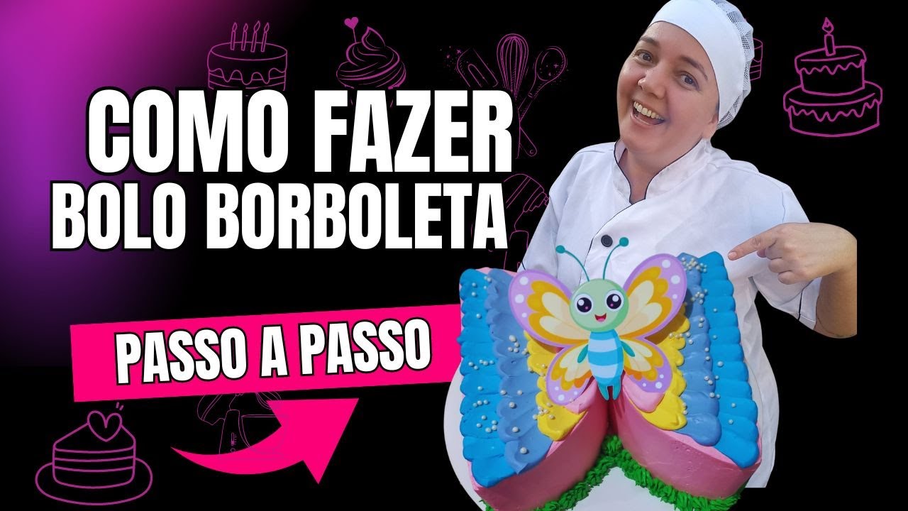 Como fazer Bolo Borboleta, passo a passo!