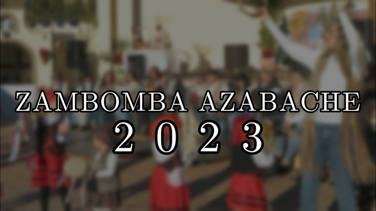 ZAMBOMBA AZABACHE 2023
