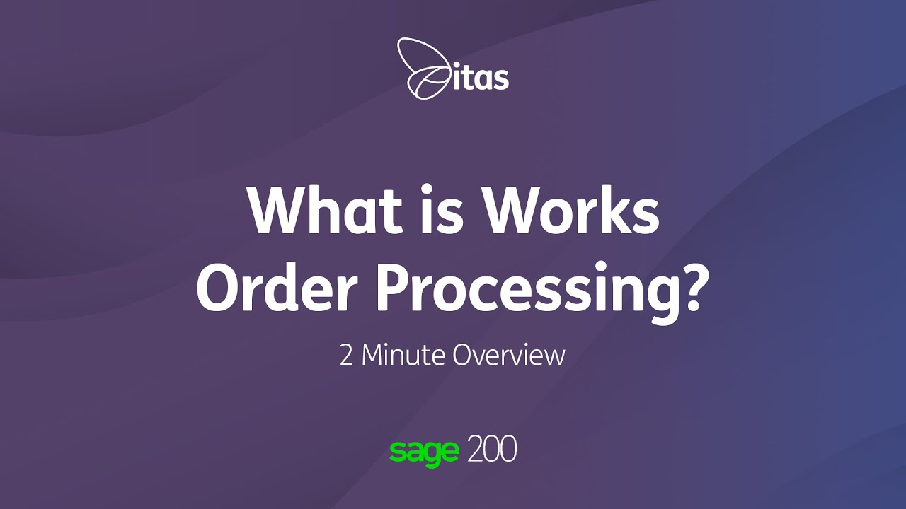 Sage 200 Manufacturing - What is Works Order Processing (WOP)?