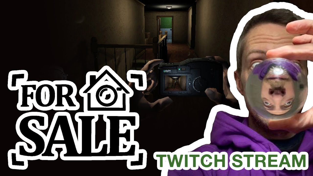 For Sale - Horror Game Twitch Stream