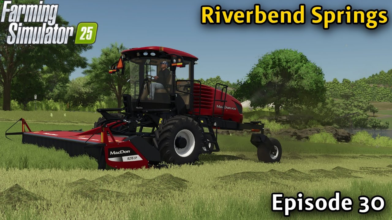 Farming Simulator 25 Timelapse  - Riverbend Springs - Episode 30