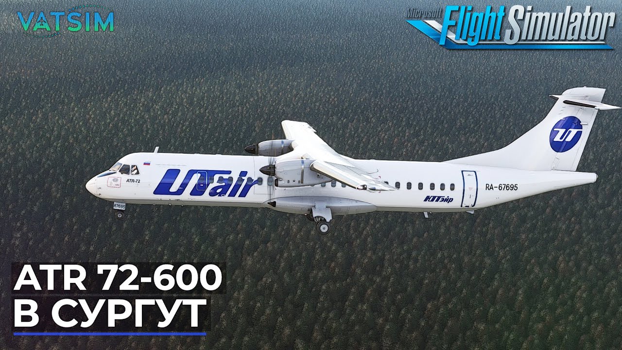ATR 72-600 В Сургут VATSIM Microsoft Flight Simulator