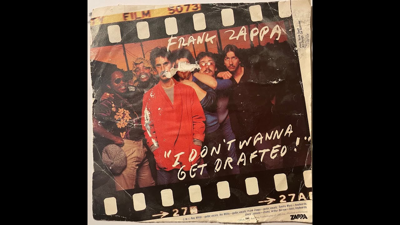 Frank Zappa - I Don't Wanna Get Drafted - My old vinyl single