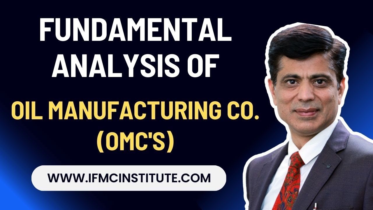 Fundamental Analysis of Oil Manufacturing Co. (OMC'S) l IFMC Institute