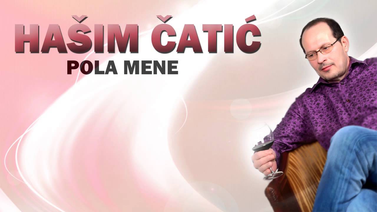 Hasim Catic - Pola mene