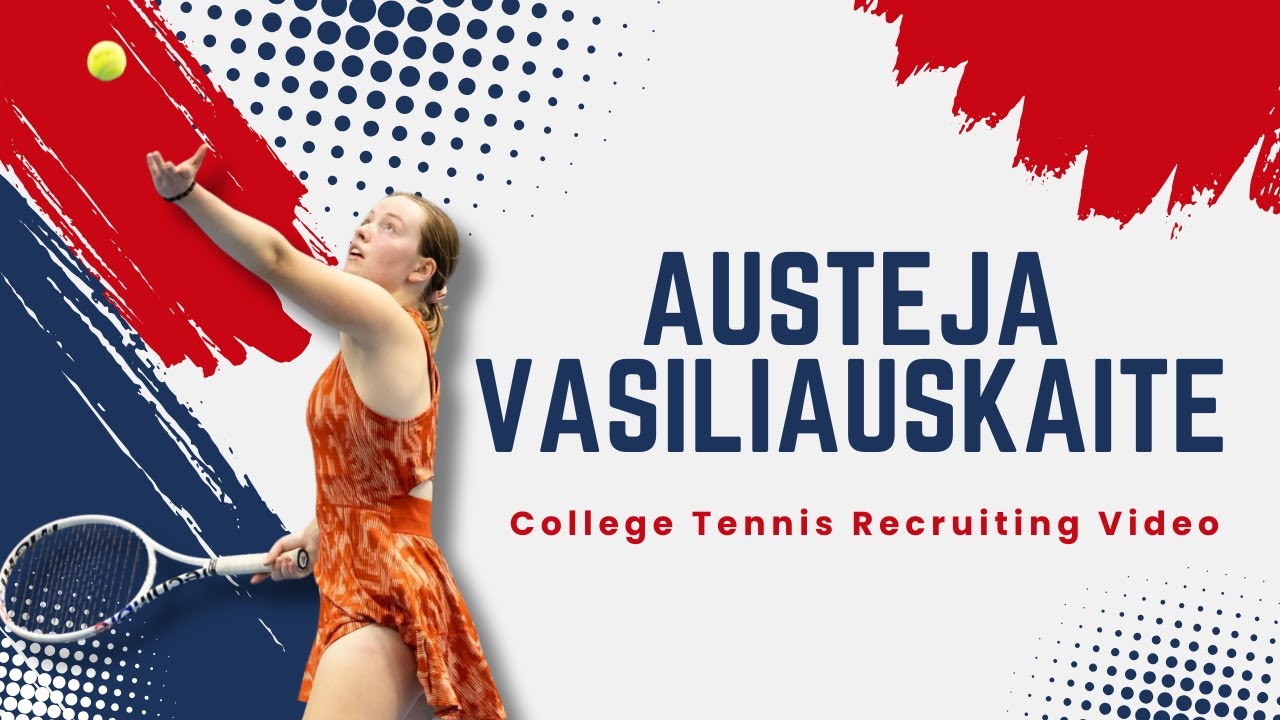 Austeja Vasiliauskaite - College Tennis Recruiting Video - Fall 2026