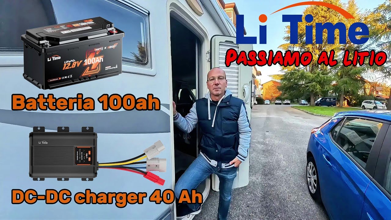 RIVOLUZIONE ENERGETICA Camper: #litime  Batteria Litio 100Ah sotto sedile + DC-DC Charger 40 Ah