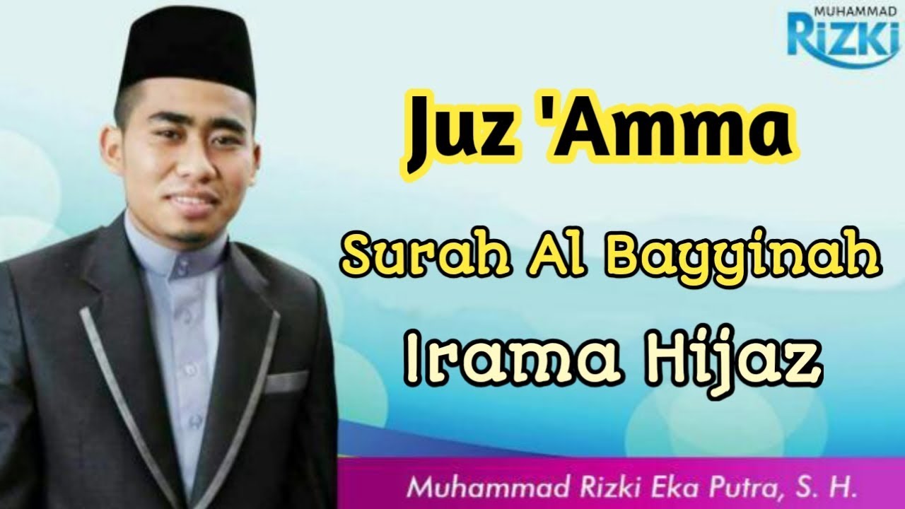 NGAJI PEMULA | SURAH AL BAYYINAH | IRAMA HIJAZ | Muhammad Rizki