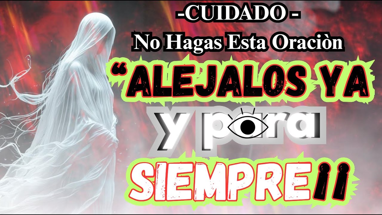 HAZLA YA  y 𝗔𝗟𝗘𝗝A EＮＥＭＩＧＯＳ 𝗲𝗻 FORMA DEFINITIVA 🙏 𝗢𝗥𝗔𝗖𝗜𝗢𝗡 𝗱𝗲 𝗔𝗟𝗘𝗝𝗔𝗠𝗜𝗘𝗡𝗧𝗢🙏