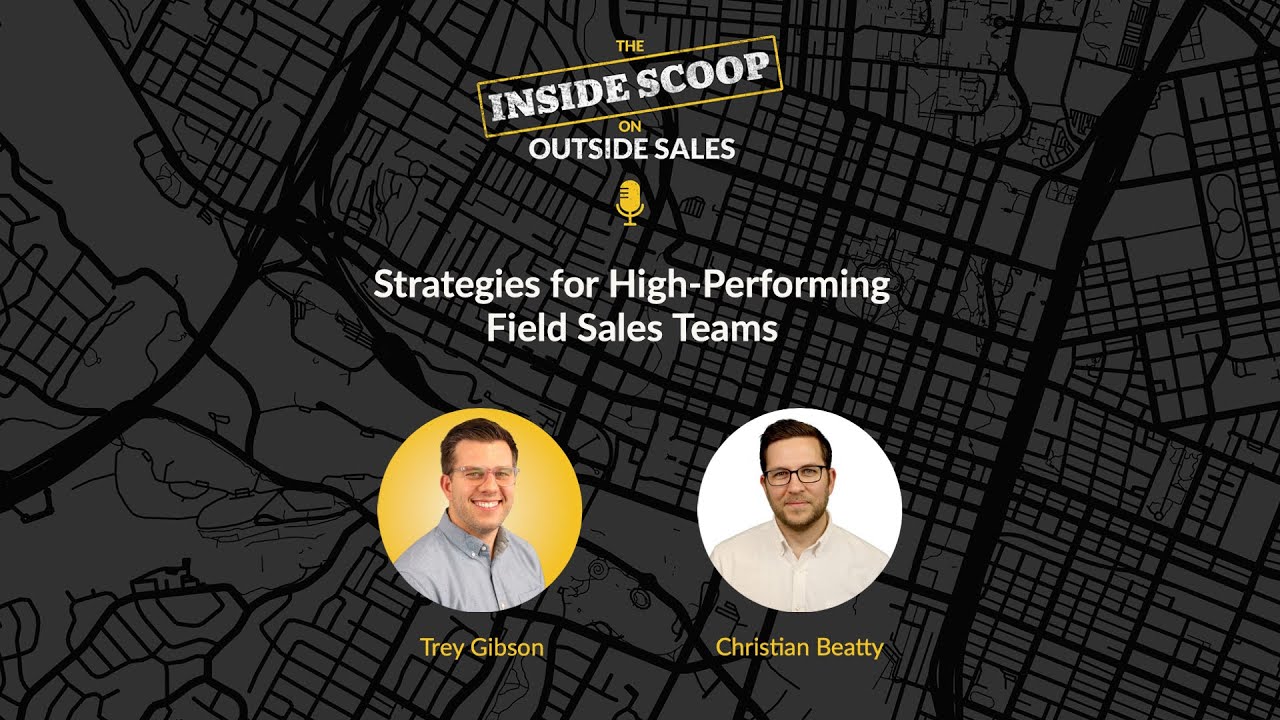 Strategies for High-Performing Field Sales Teams