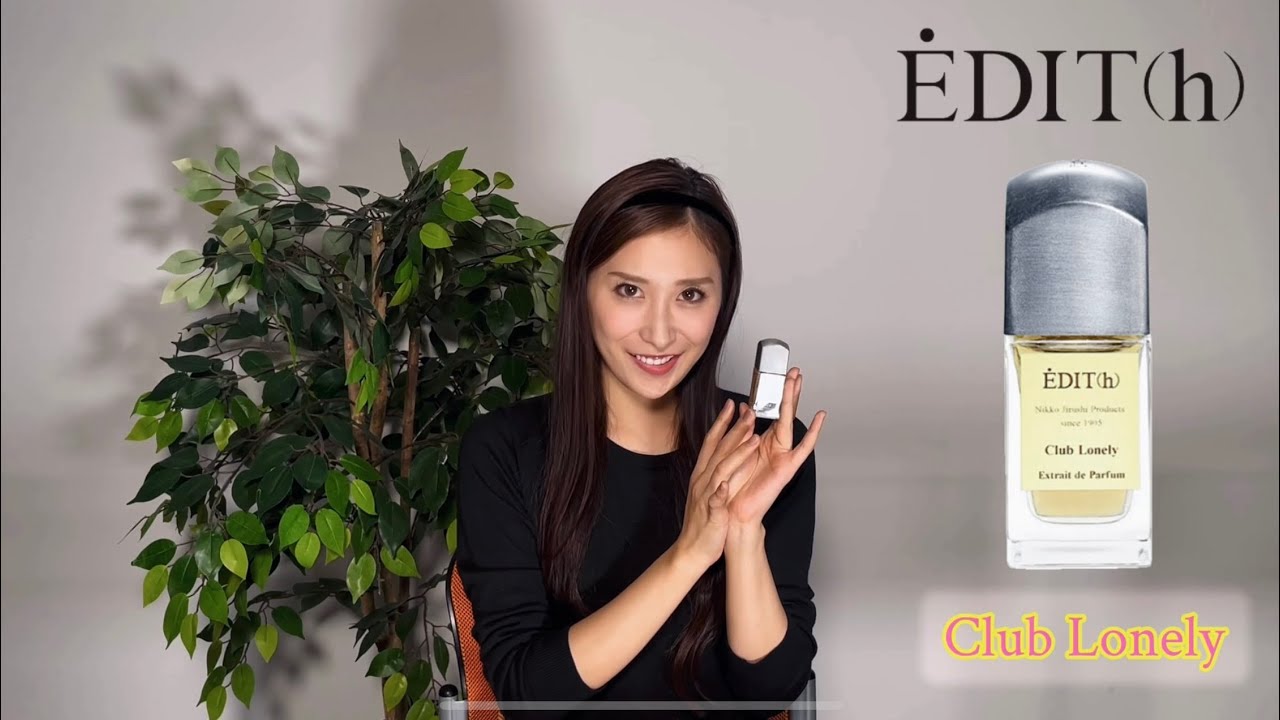 EDIT(h) Club Lonely - 孤独を愛して抱きしめる香り-