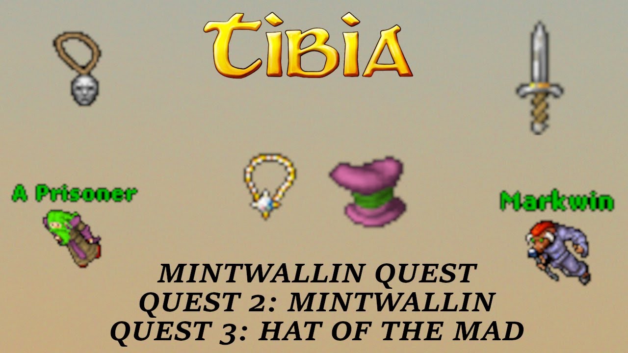 Tibia: Mintwallin Quest (missão 2: Mintwallin + missão 3: Mad Mage Room)