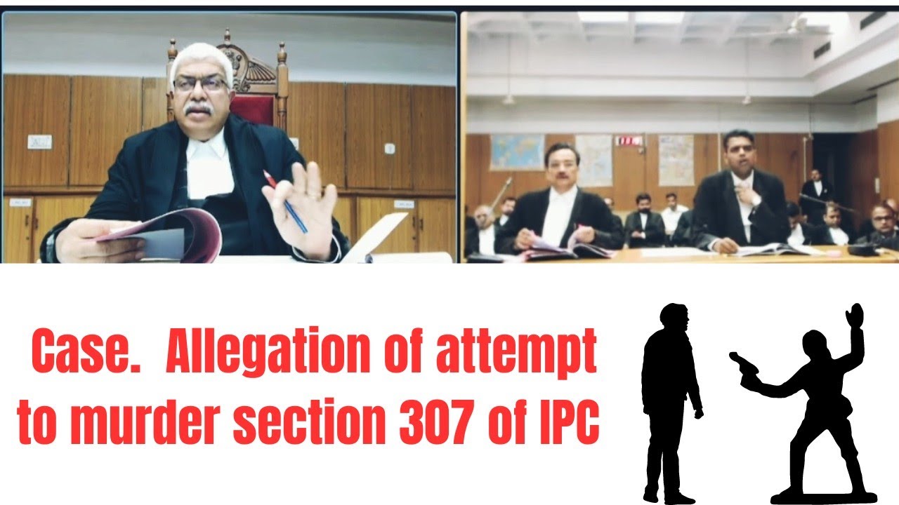 Case.Attempt to murder of 307 of IPC! court room. Indian judiciary. justice for all
