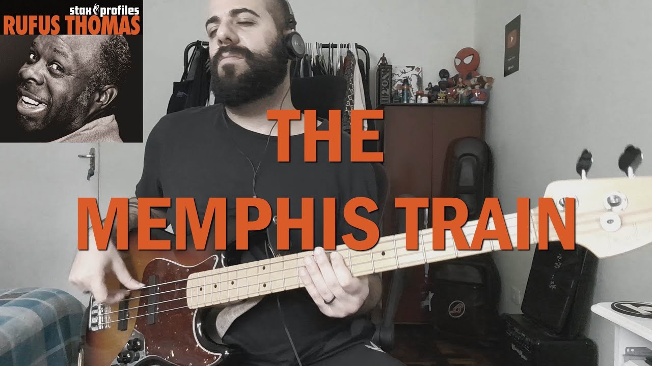 The Memphis Train (Rufus Thomas) BASS COVER