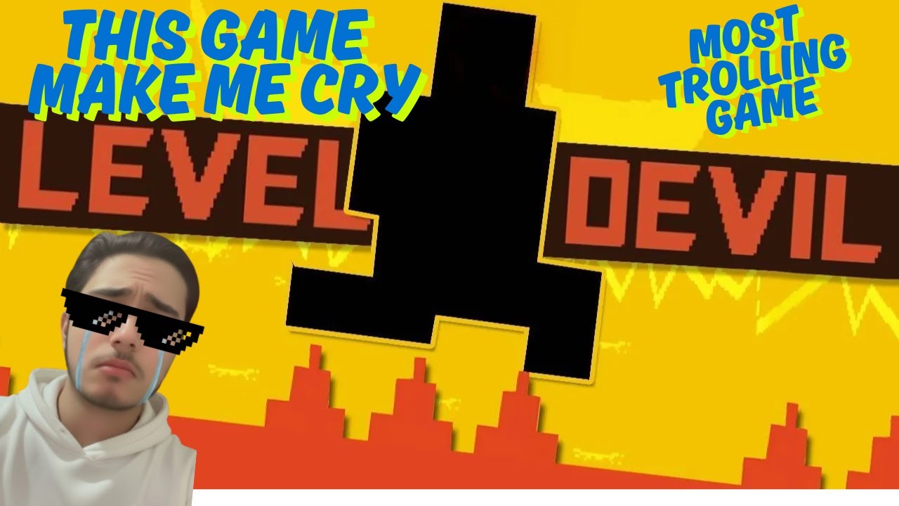MOST TROLLING GAME | LEVEL DEVIL