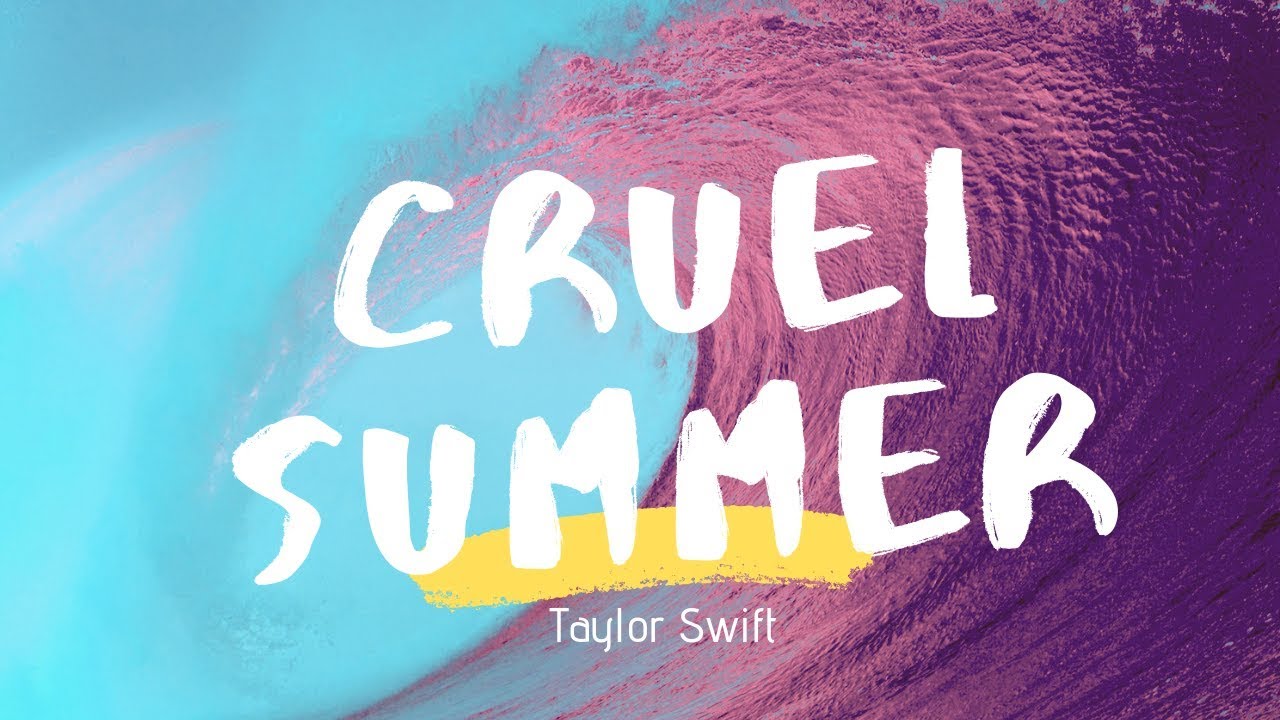 Taylor Swift - Cruel Summer  (Lyrics)