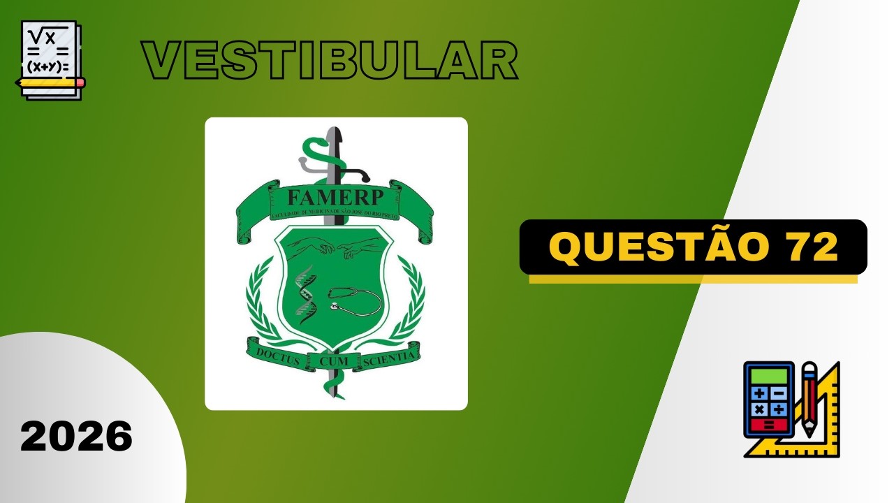 Vestibular 2026 | Famerp - Questão 72