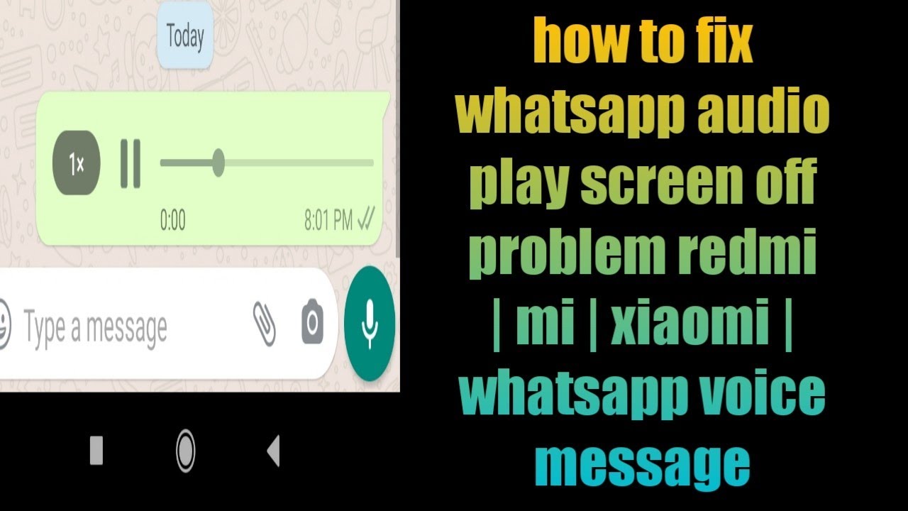 how to fix whatsapp audio play screen off problem redmi | mi | xiaomi | whatsapp voice message