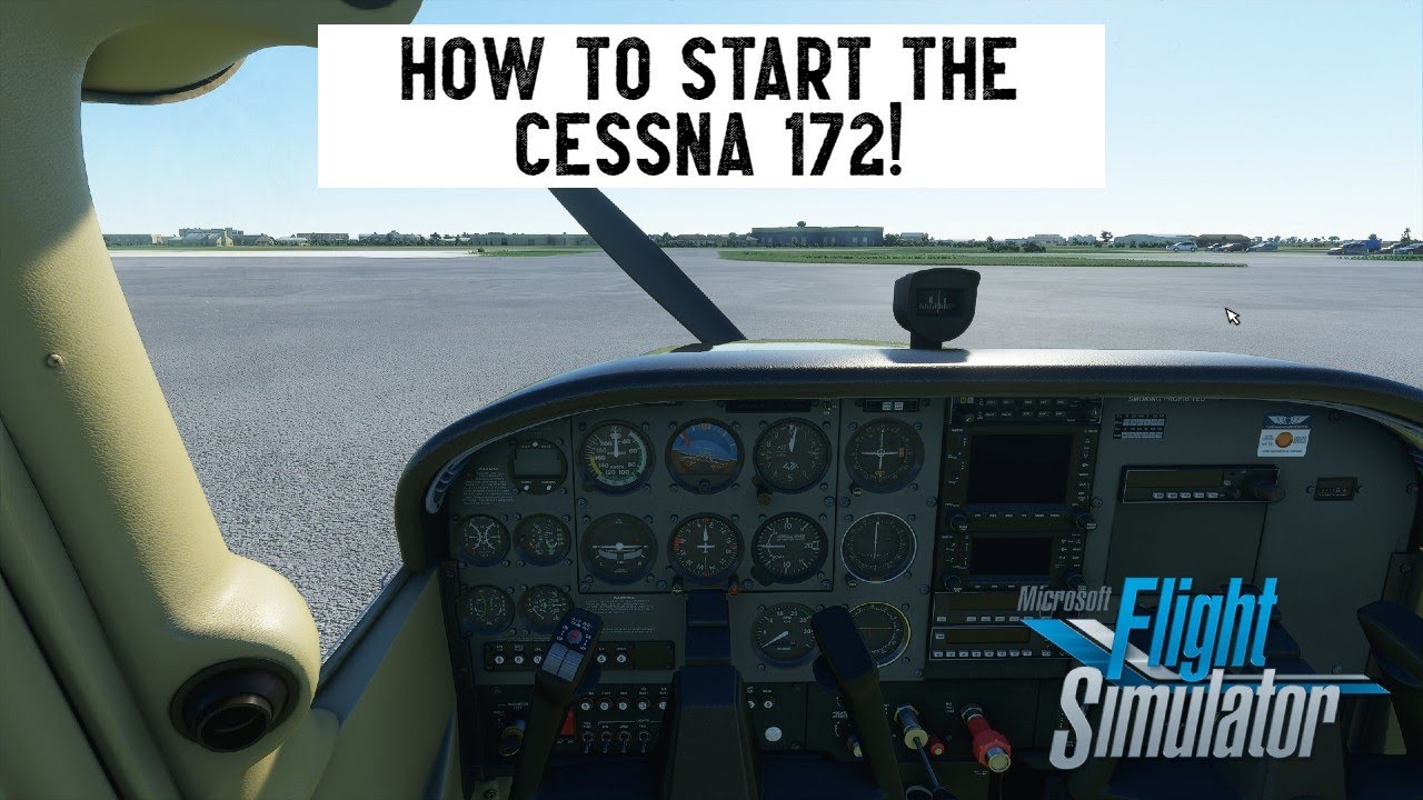 How to Start the Cessna 172 in Microsoft Flight Simulator 2020