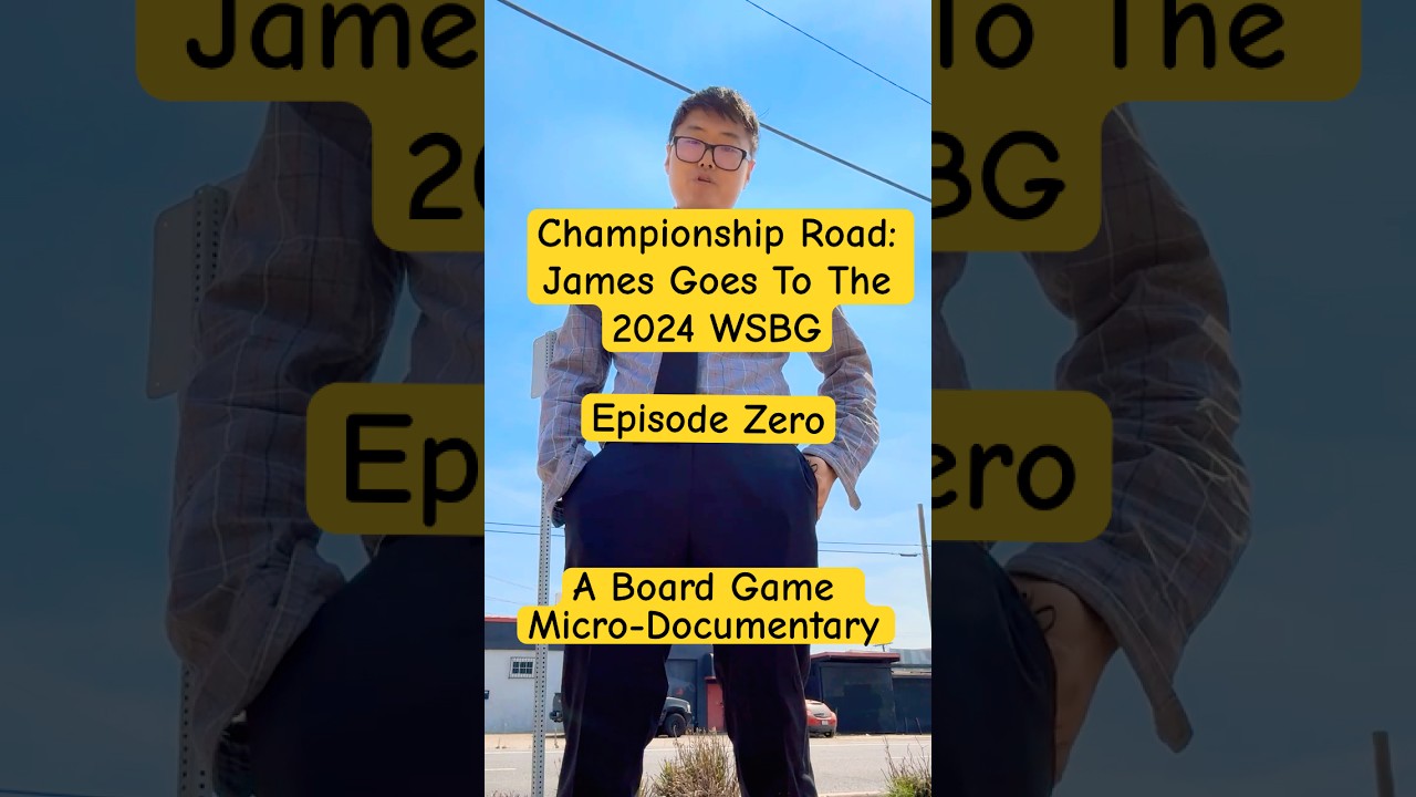 Championship Road: James goes to the 2024 WSBG - A Board Game Micro-Documentary | Episode Zero