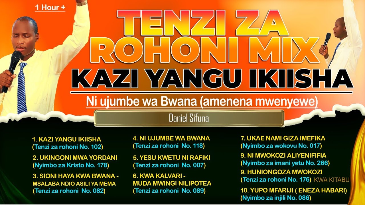 TENZI ZA ROHONI MIX PART 1 BY DANIEL SIFUNA. KAZI YANGU IKIISHA, UKINGONI, AMINI AMINI. WITH LYRICS.