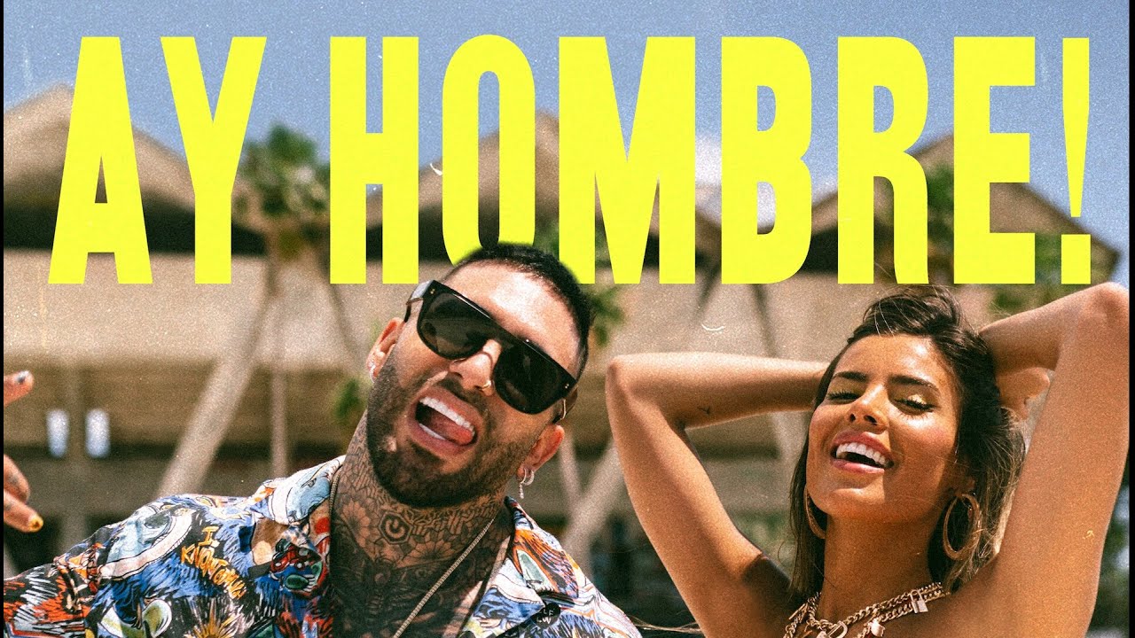 Valentina Olguin ft Jay Maly - Ay Hombre! (Video Oficial)