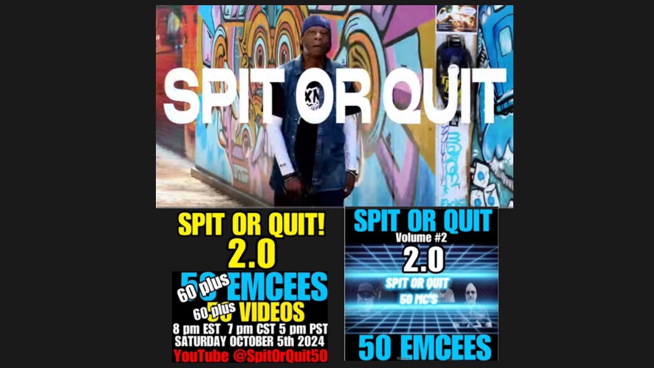 SORQ Ep#2.0 SPIT OR QUIT 2.0 Saturday October 4th 2024 8pm