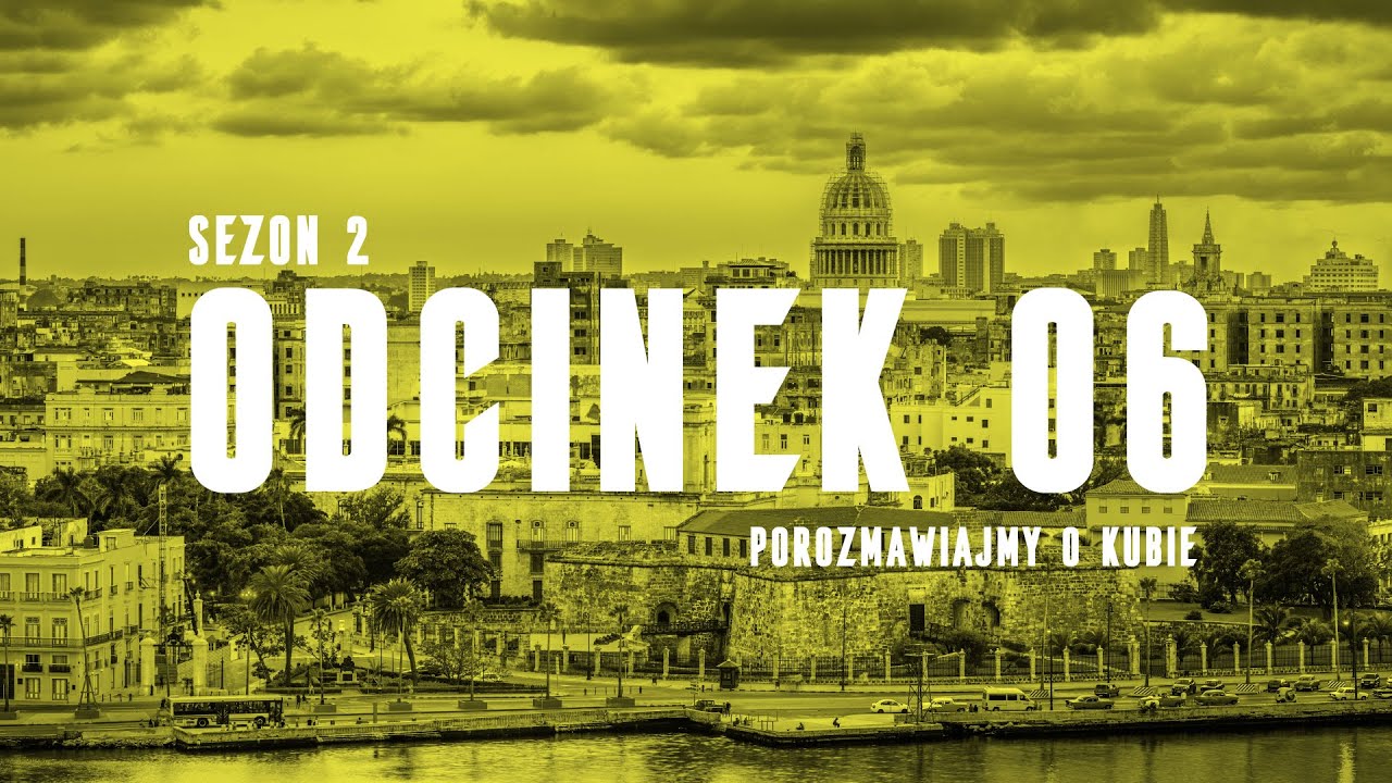 O miłości do Kuby opowiada Izabela Torres. Porozmawiajmy o Kubie. Sezon 2. Odc. 6