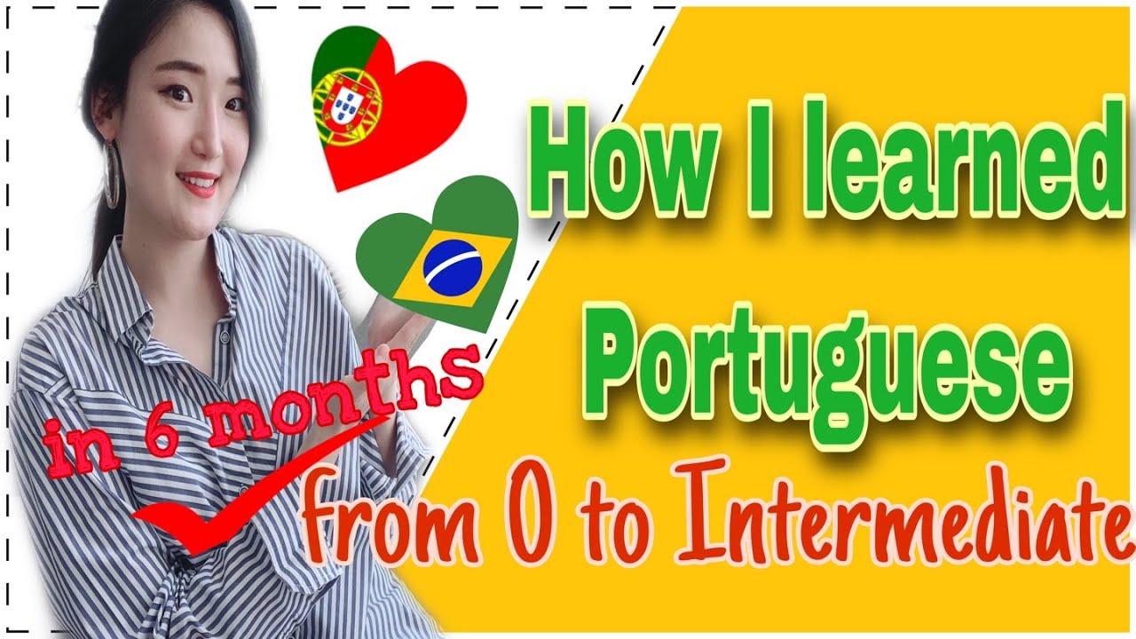 IN 6 MONTHS! How I reached the Intermediate of 🇵🇹 Portuguese 🇧🇷