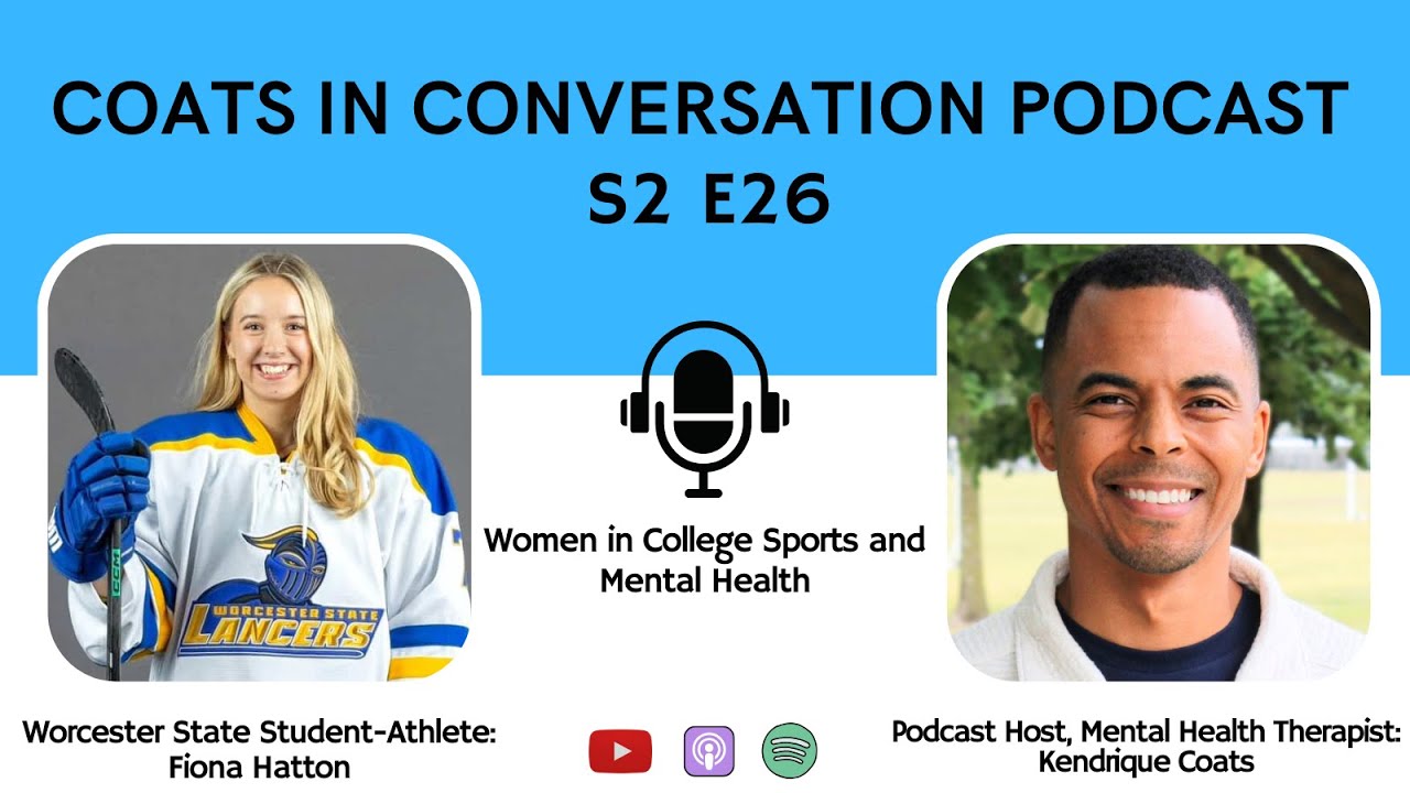 Women in College Sports and Athlete Mental Health | Fionna Hatton, Worcester State University Hockey