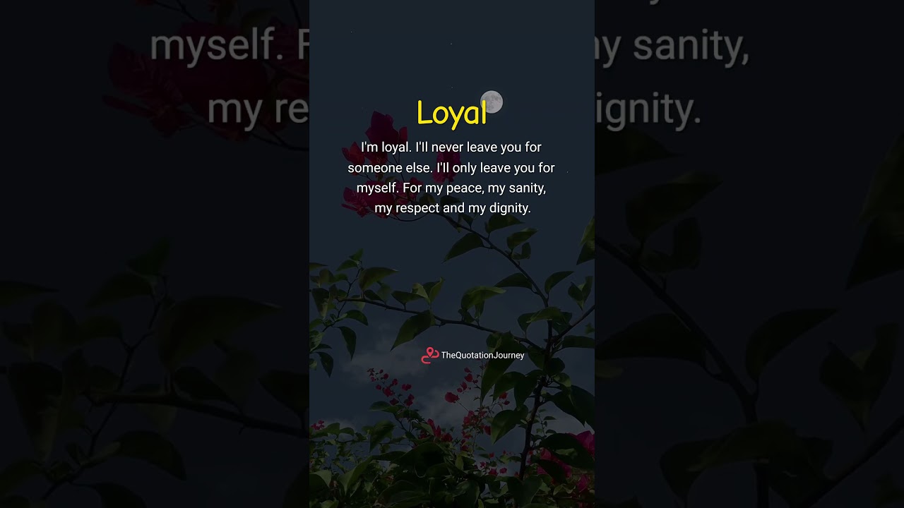 💎 Loyal 💎 | I&rsquo;ll Leave Only for My Peace & Self-Respect ✨ #Loyalty #SelfRespect #Peace