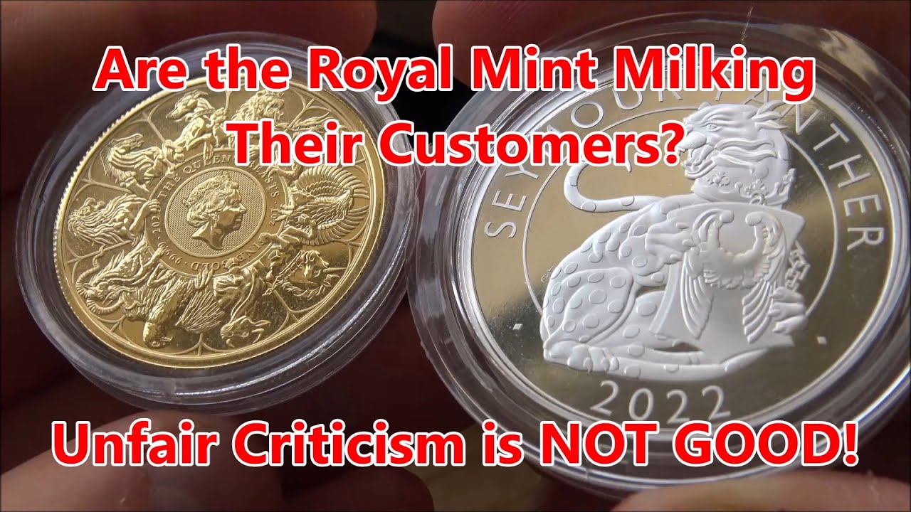 Are The Royal Mint Milking & Taking Advantage of Customers - Unfair Criticism Is Not A Good Thing!?
