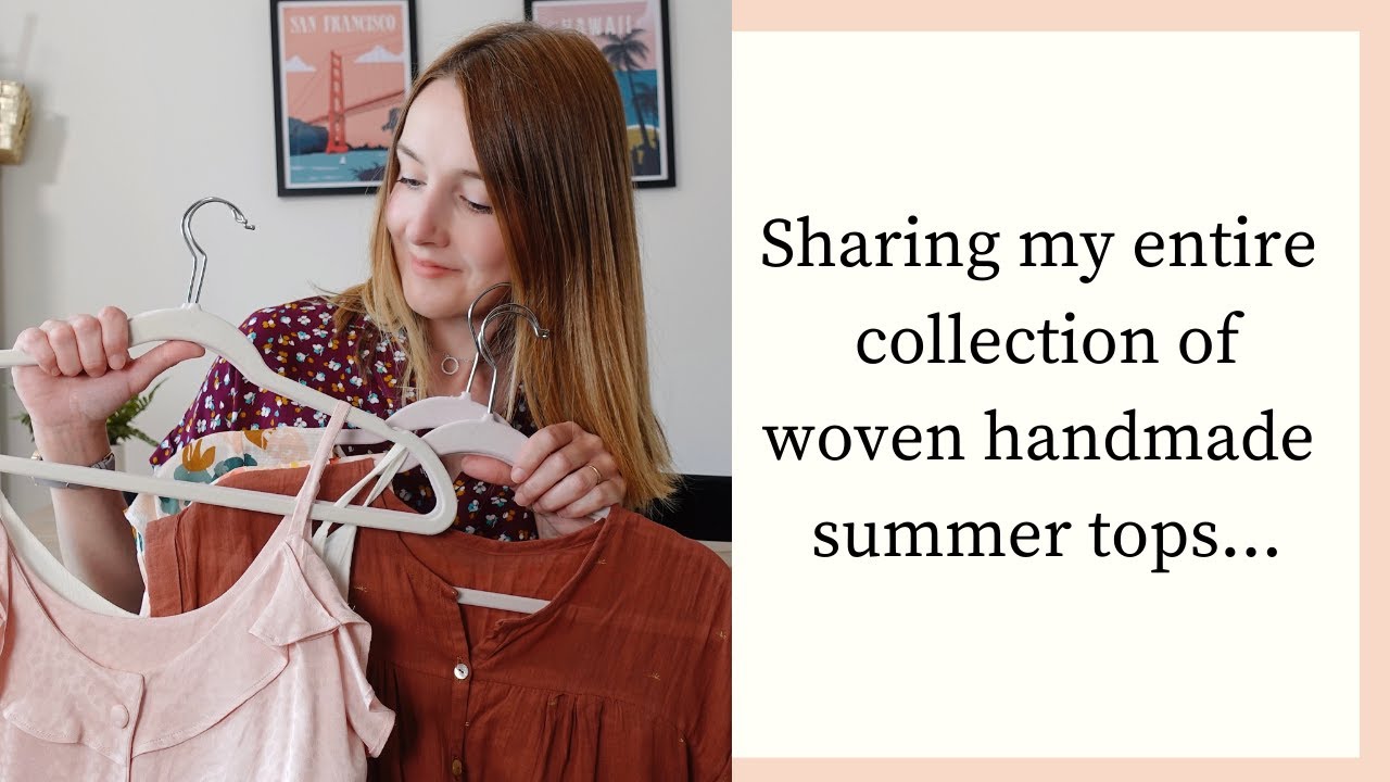 Sharing my entire collection of handmade woven summer tops | Sewing inspiration | Handmade wardrobe