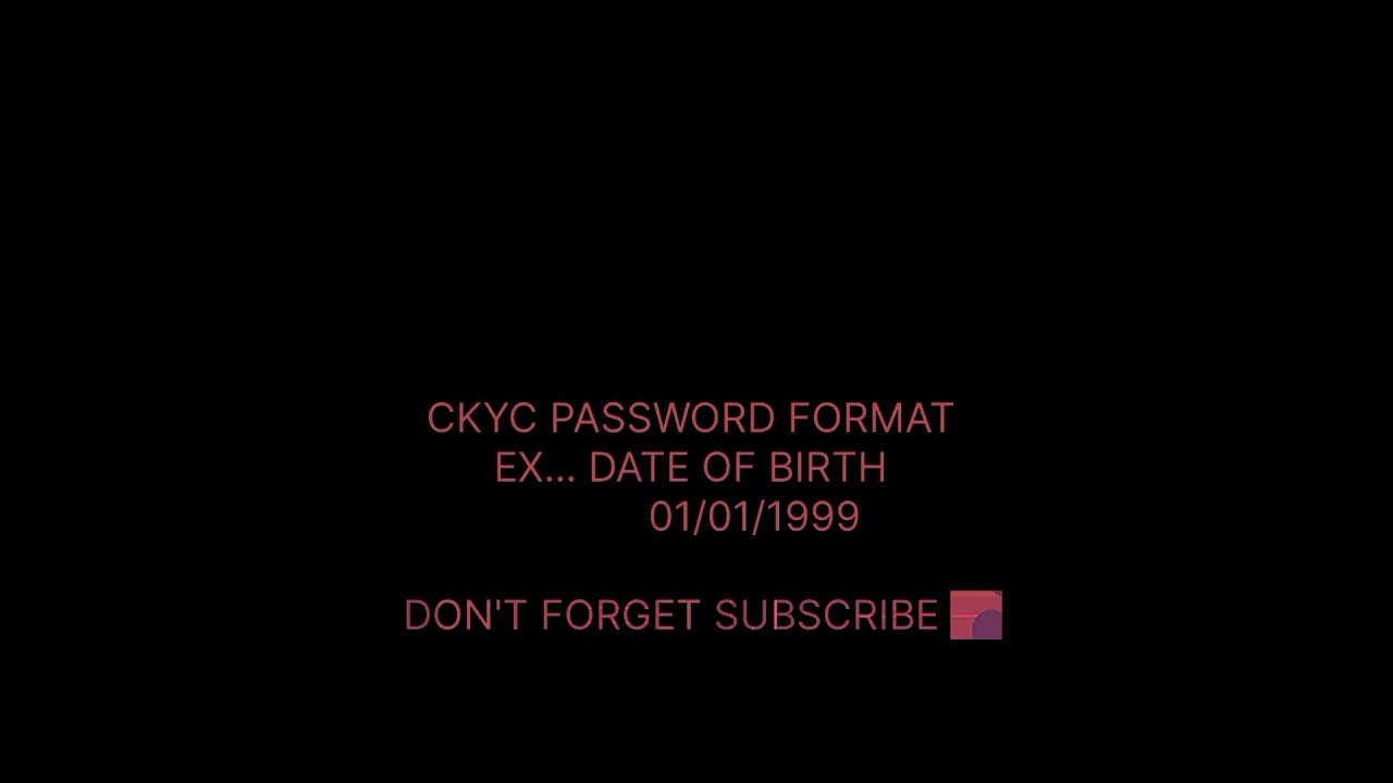 CKYC password | password format #ckyc #card