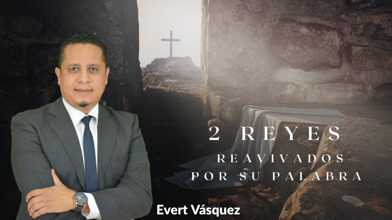 Un eslabón débil. 2 Reyes 21. REAVIVADOS POR SU PALABRA (Pr. Evert Vásquez)