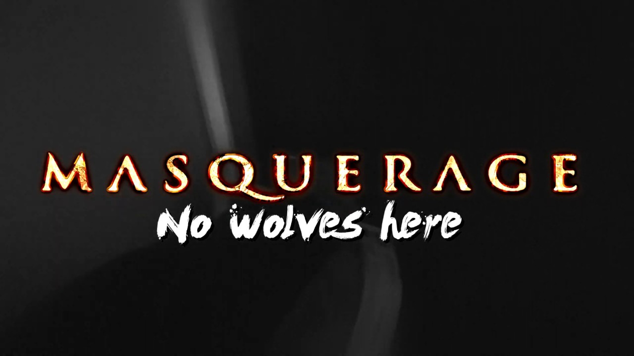 Masquerage - No wolves here (Official video)
