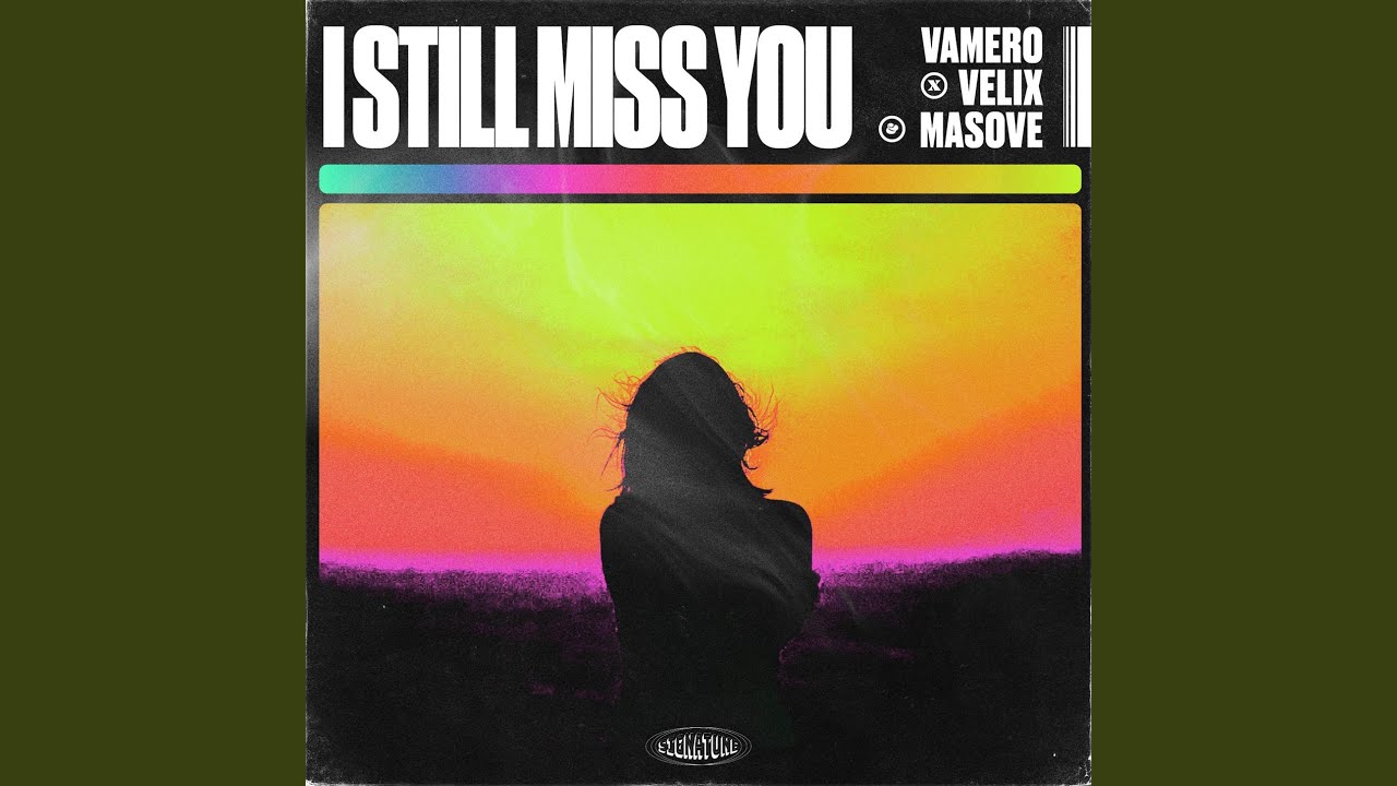 I Still Miss You
