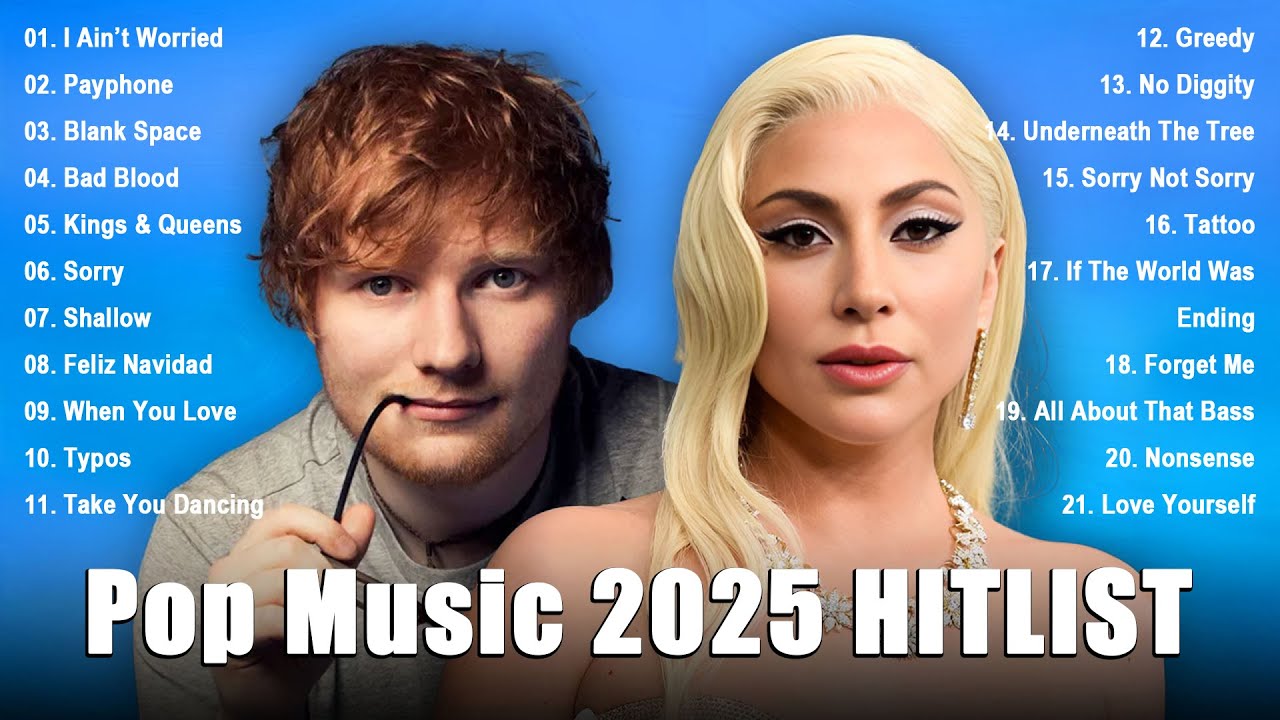 Pop Music 2025 HITLIST 🎶 Bruno Mars, Lady Gaga, Ed Sheeran, Selena Gomez, The Weeknd, Ariana Grande