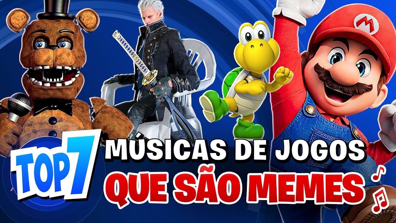 TOP 7 MÚSICAS DE JOGOS QUE SÃO MEMES Parte 3 | QMQ