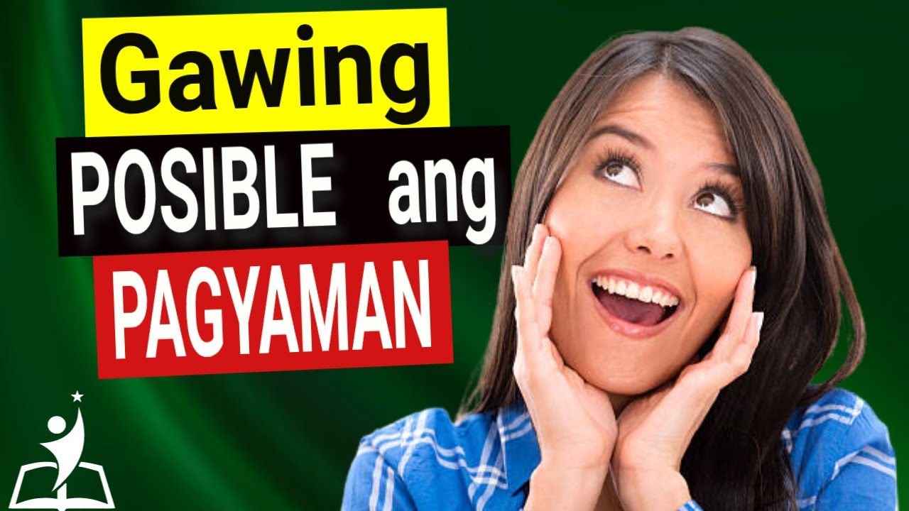 Gawing POSIBLE ang PAGYAMAN